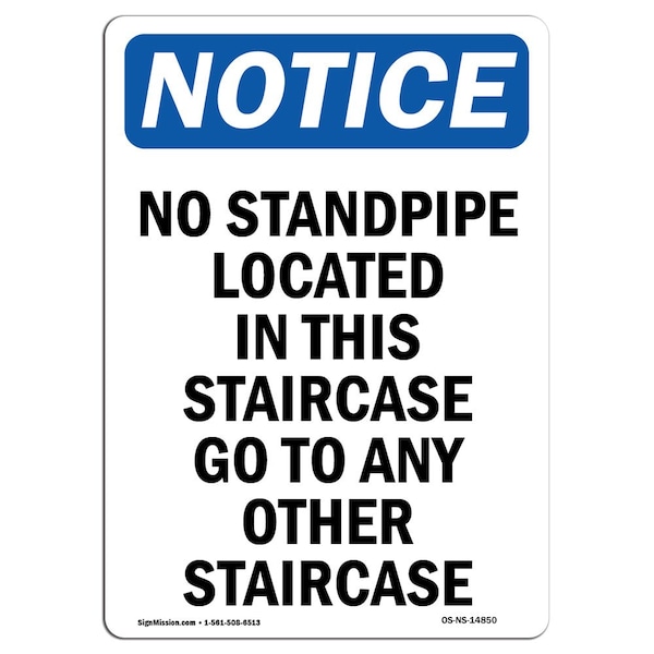 Safety Sign, OSHA Notice, 18" Height, No Standpipe Located In This Staircase Sign, Portrait